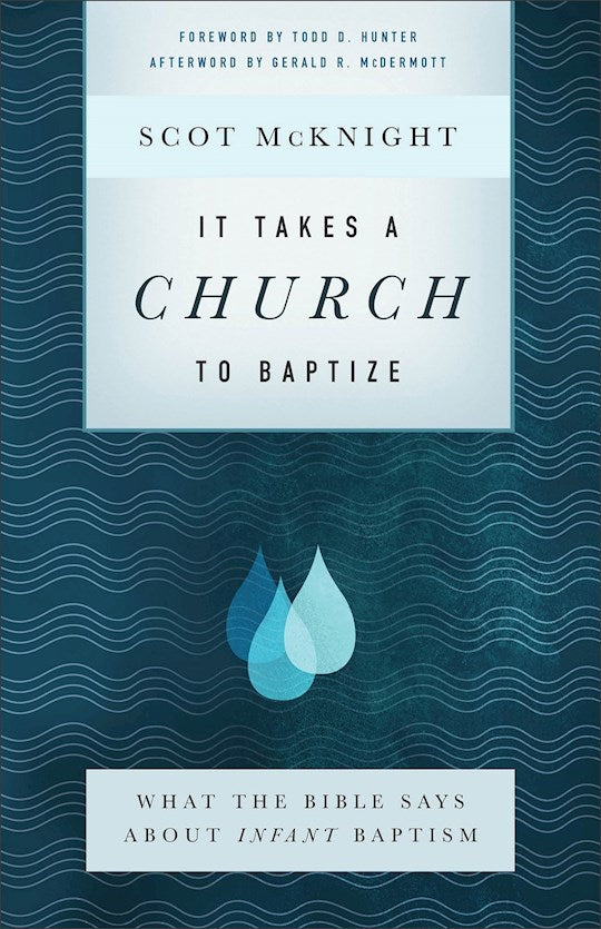 It Takes A Church To Baptize