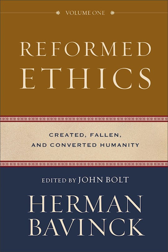 Reformed Ethics Volmue One