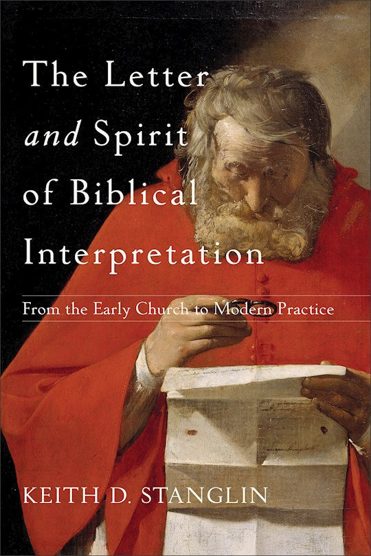 The Letter And Spirit Of Biblical Interpretation