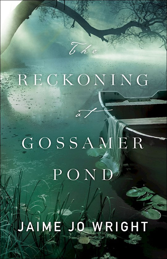 The Reckoning At Gossamer Pond