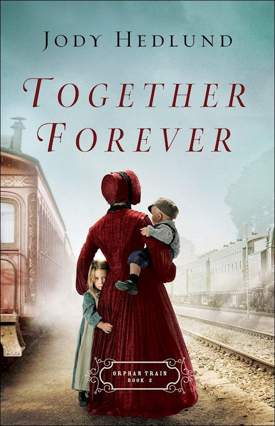 Together Forever (Orphan Train 