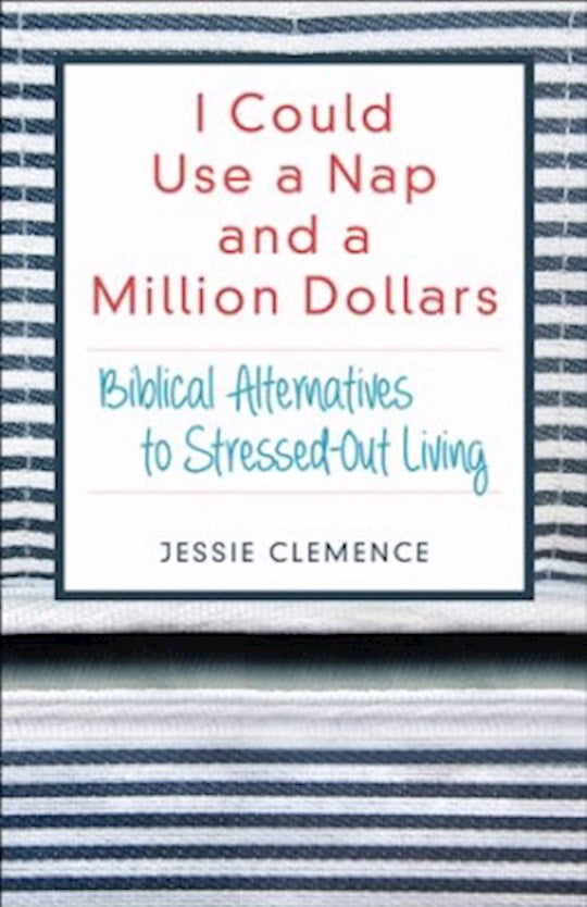 I Could Use A Nap And A Million Dollars