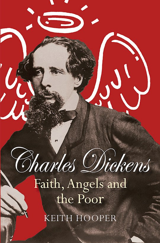 Charles Dickens: Faith Angels And The Poor