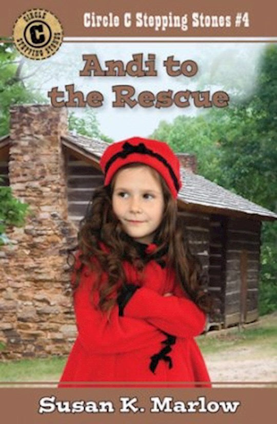 Andi To The Rescue (Circle C Stepping Stones 