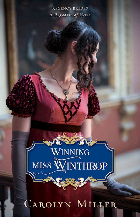 Winning Miss Winthrop (Regency Brides: A Promise Of Hope 