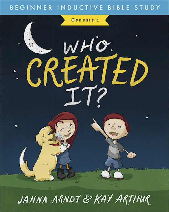 Who Created It? (Beginner Inductive Bible Study)