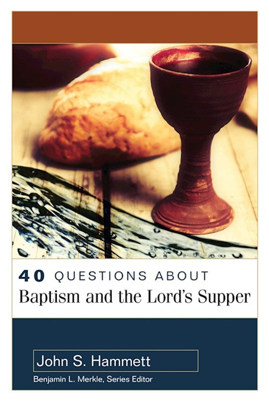 40 Questions About Baptism And The Lord&
