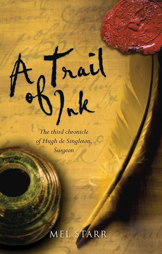 A Trail Of Ink (Chronicles Of Hugh De Singleton Surgeon 