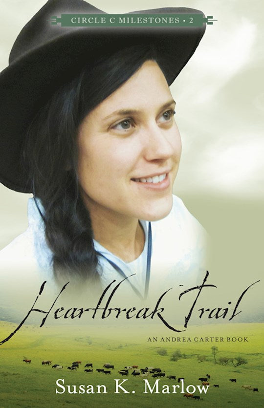 Heartbreak Trail (Circle C Milestones 