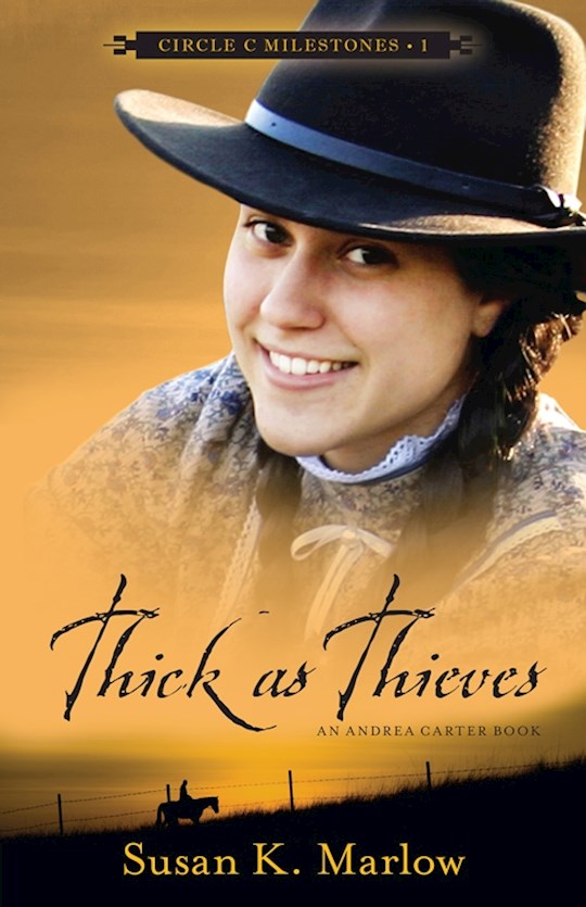 Thick As Thieves (Circle C Milestones 