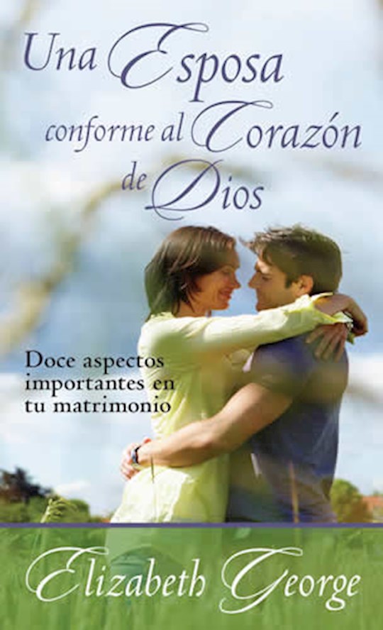 Una Esposa Conforme Al Corazon de Dios (A Wife After God&