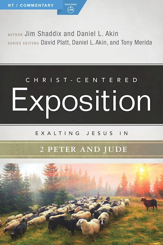 Exalting Jesus In 2 Peter And Jude (Christ-Centered Exposition)