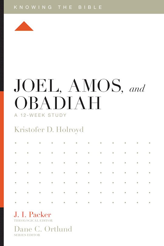 Joel Amos And Obadiah (Knowing The Bible)