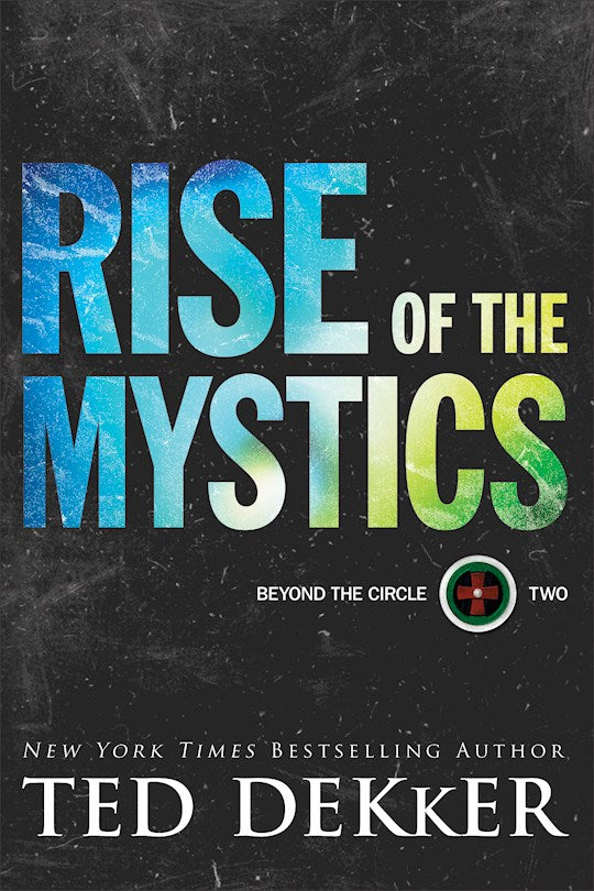 Rise Of The Mystics (Beyond The Circle 