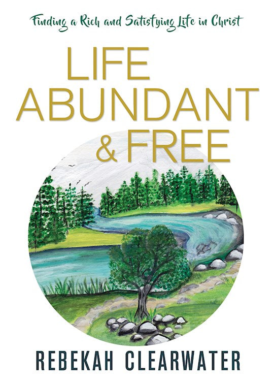 Life Abundant &amp; Free