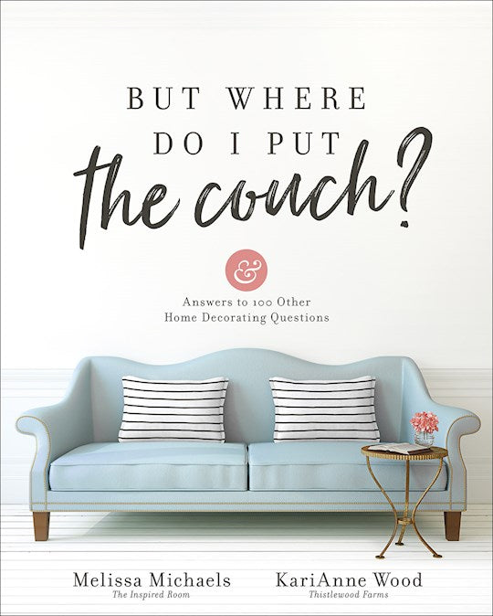 But Where Do I Put The Couch?