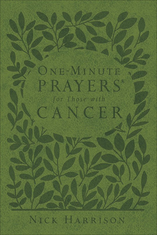One-Minute Prayers For Those With Cancer