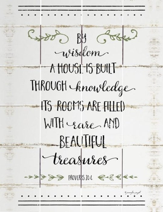 Rustic Pallet Art-By Wisdom A House Is Built (White) (9 x 12)