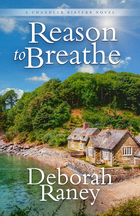 Reason To Breathe (A Chandler Sisters Novel 
