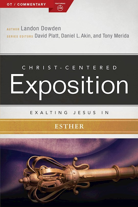 Exalting Jesus In Esther (Christ-Centered Exposition)