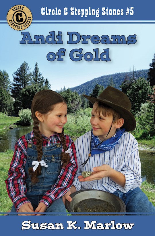 Andi Dreams Of Gold (Circle C Stepping Stones 