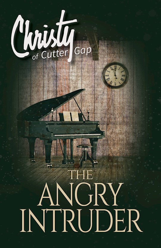 The Angry Intruder (Christy Of Cutter Gap 