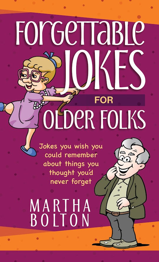 Forgettable Jokes For Older Folks