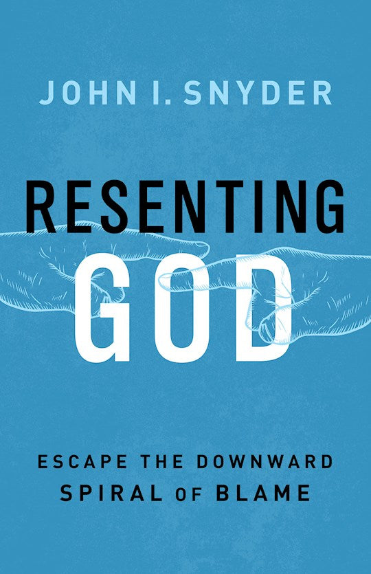 Resenting God
