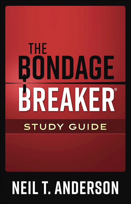 The Bondage Breaker Study Guide (Revised &amp; Updated)