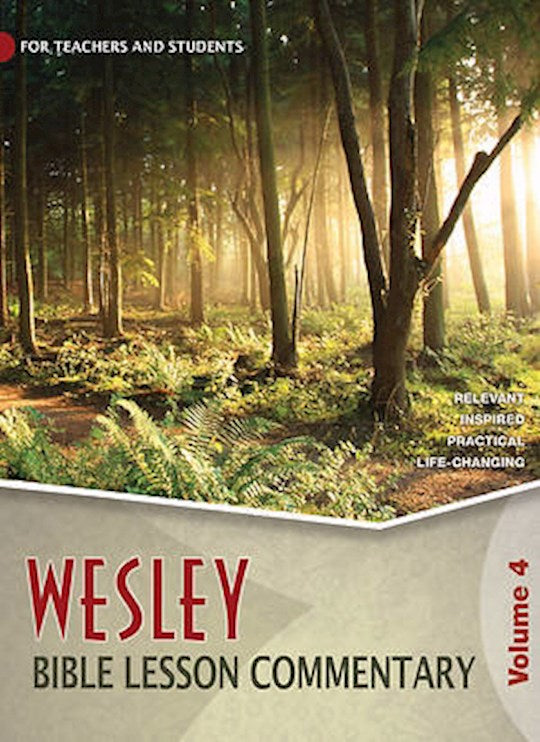 Wesley Spring 2026: Bible Lesson Commentary Volume 4 (