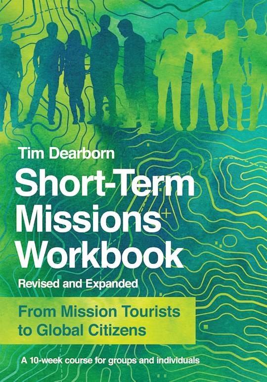 Short-Term Missions Workbook (Revised And Expanded)