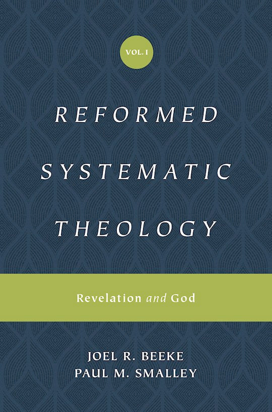 Reformed Systematic Theology Volume 1