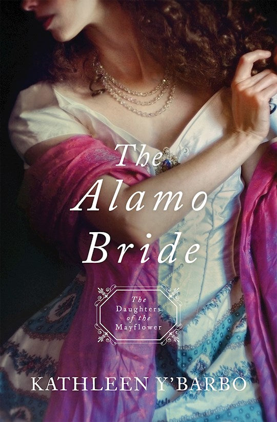 The Alamo Bride (Daughters Of The Mayflower 