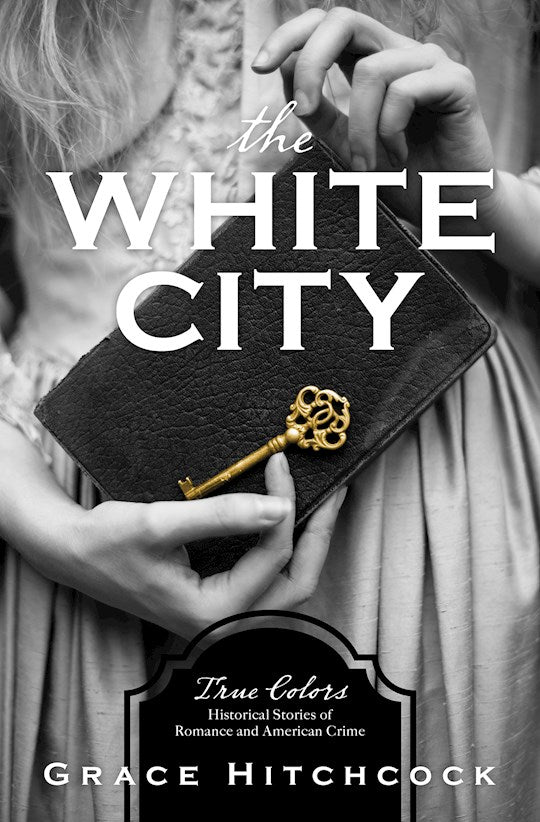 The White City (True Colors 