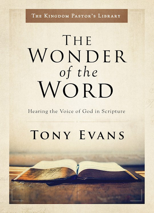 The Wonder Of The Word (The Kingdom Pastor&