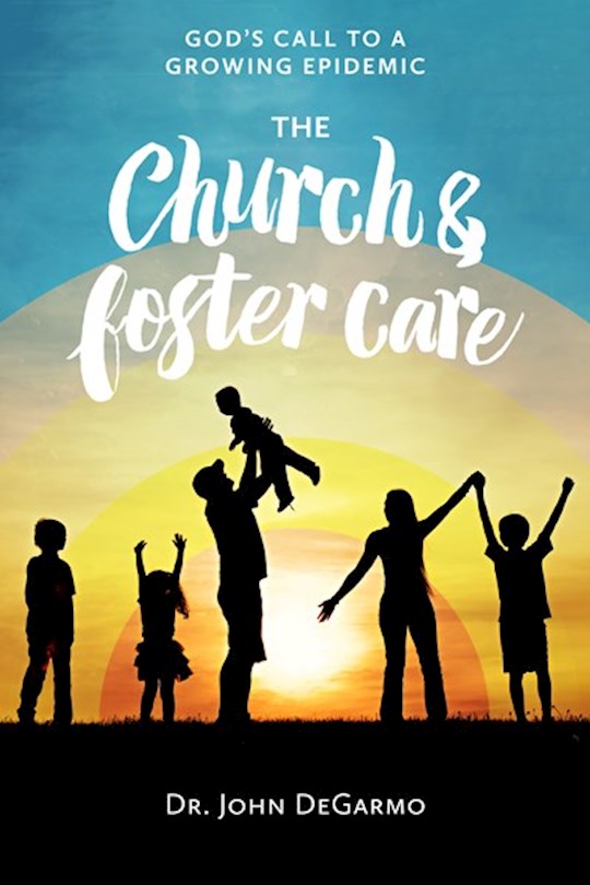 The Church &amp; Foster Care