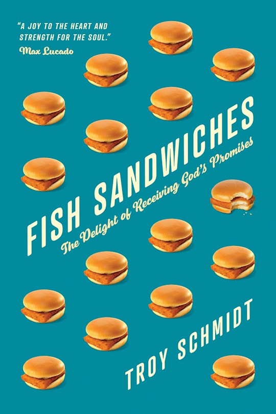 Fish Sandwiches: The Delight Of Receiving God&