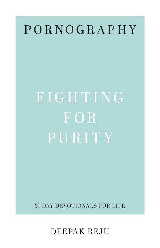 Pornography (31-Day Devotionals For Life)