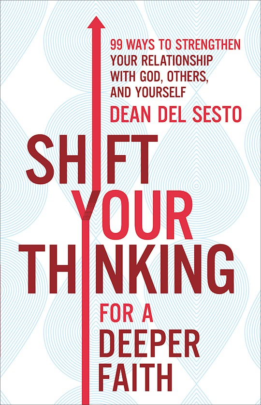 Shift Your Thinking For A Deeper Faith-Softcover