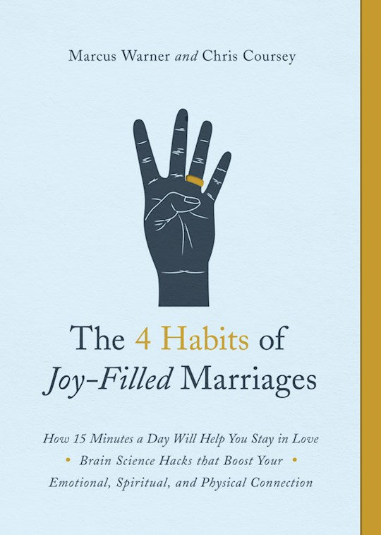 The 4 Habits Of Joy-Filled Marriages