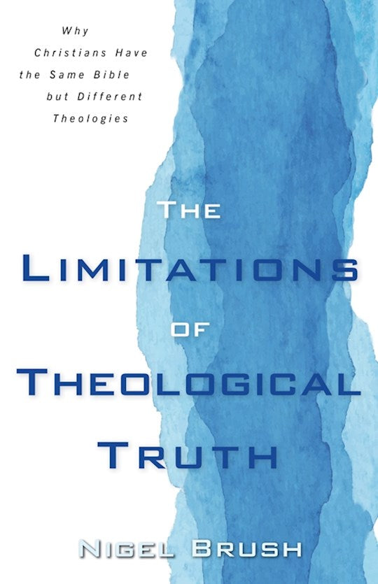 The Limitations Of Theological Truth