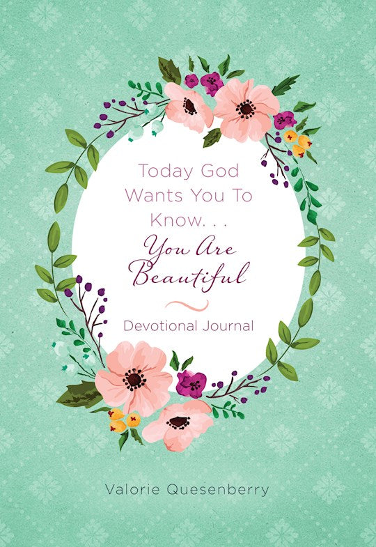 Today God Wants You To Know...You Are Beautiful Devotional Journal