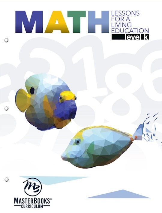 Master Books-Math Lessons For A Living Education: Level K