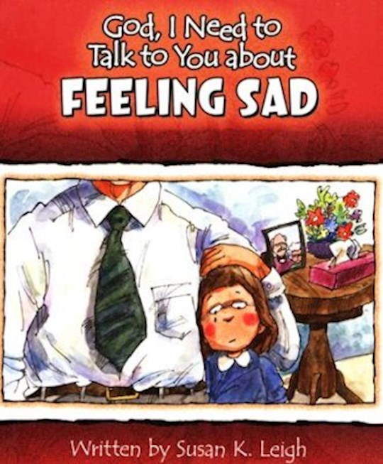 God I Need To Talk To You About Feeling Sad