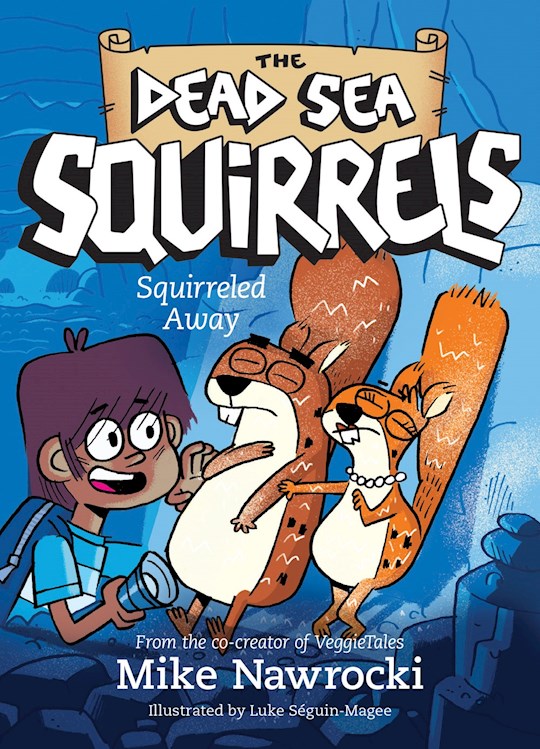Squirreled Away (The Dead Sea Squirrels 
