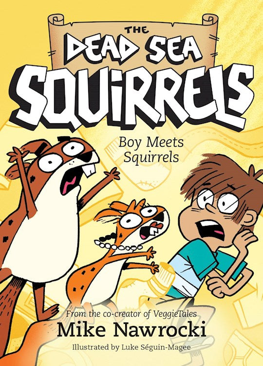 Boy Meets Squirrels (The Dead Sea Squirrels 