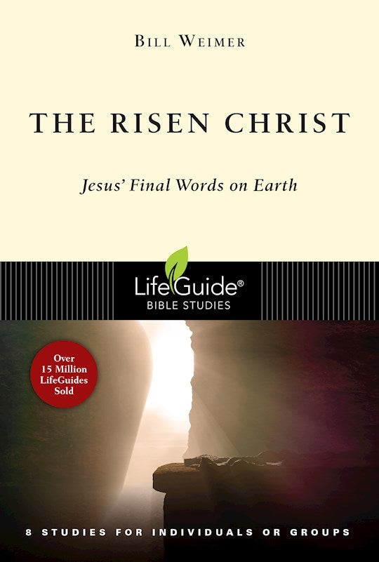 The Risen Christ (LifeGuide Bible Study)