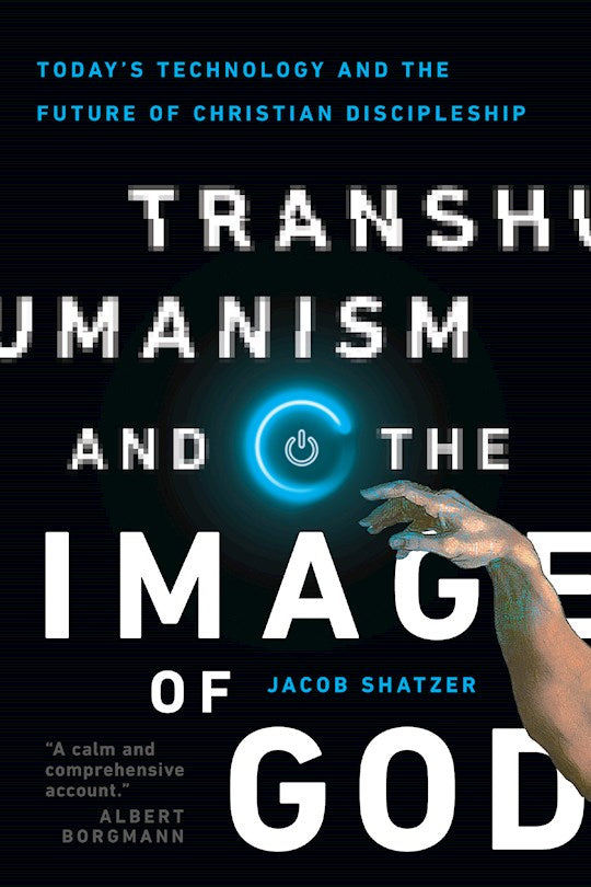 Transhumanism And The Image Of God