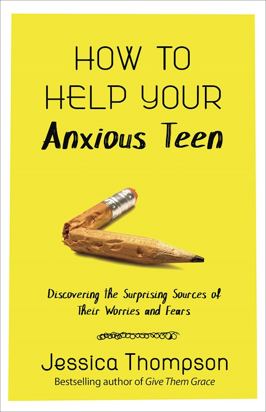 How To Help Your Anxious Teen
