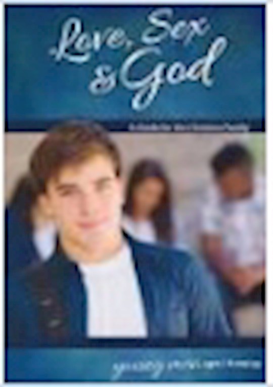 Love Sex &amp; God: For Young Men (Learning About Sex) (Revised)